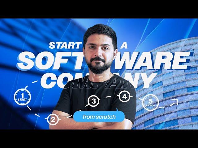 Steps to Follow to Start a Software Company or Software House From Scratch in Pakistan