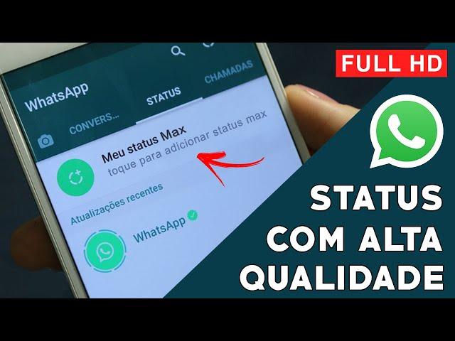 Whatsapp | Como carregar vídeos com qualidade MÁXIMA no status ! NOVO