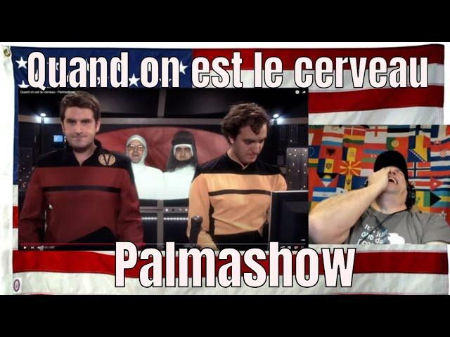 Quand on est le cerveau - Palmashow - REACTION