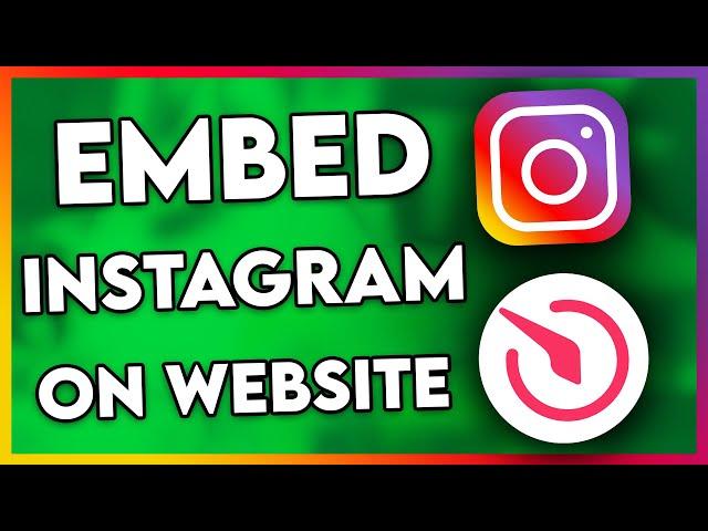 How to Embed Instagram Feed on Website (Step By Step)