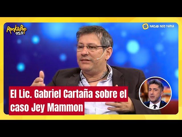 La opinión del Lic. Gabriel Cartaña sobre el caso Jey Mammon