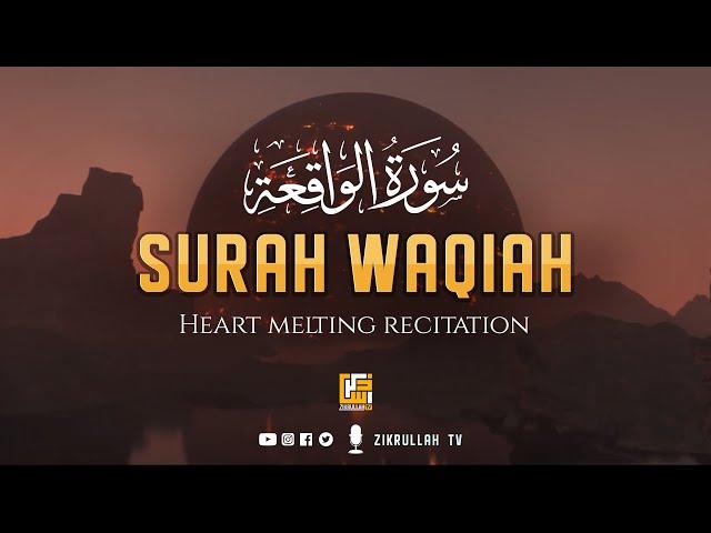 Stunning recitation of Surah Al Waqiah الواقعة‎ (The Inevitable) ⋮ Zikrullah TV