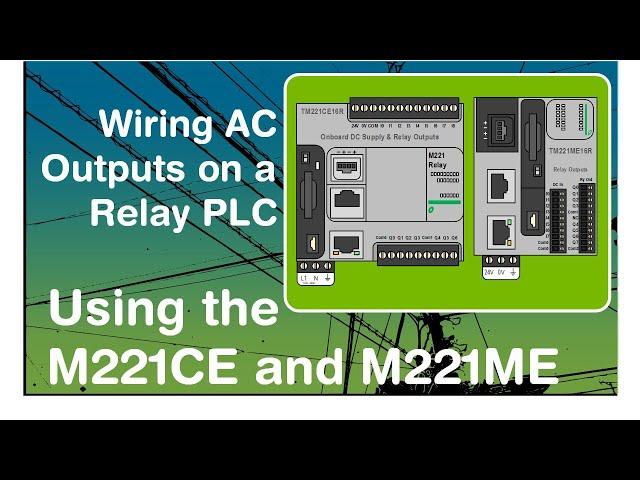 Wiring AC outputs on a Relay style of Schneider Modicon M221 PLC (Video 7 in a technical series)