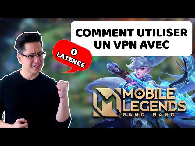 Comment utiliser un VPN dans Mobile Legends 2021 ? | Zéro lag