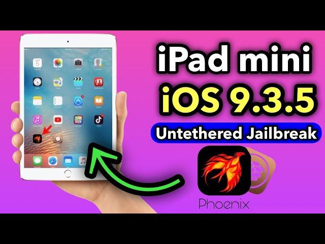 iPad Mini 1 iOS 9.3.5 Phoenix Jailbreak By 3utool 2023