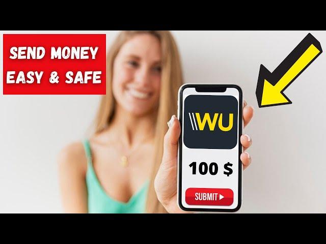  WESTERN UNION APP - How does it Works?  SEND MONEY through the Western Union APP (REGISTER)