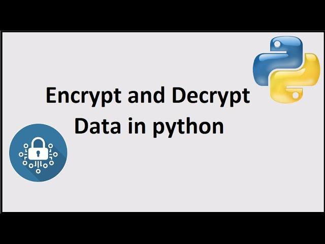 Encryption and Decryption in python