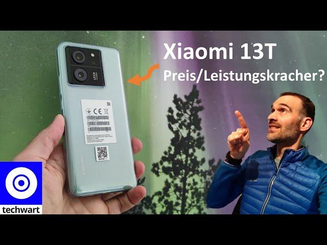 Xiaomi 13T mit Leica Kamera - Ein Preis- Leistungskracher? Review mit Tipps/Tricks und Testbildern.