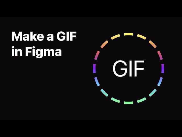 Make a GIF in Figma (in under 2 minutes)