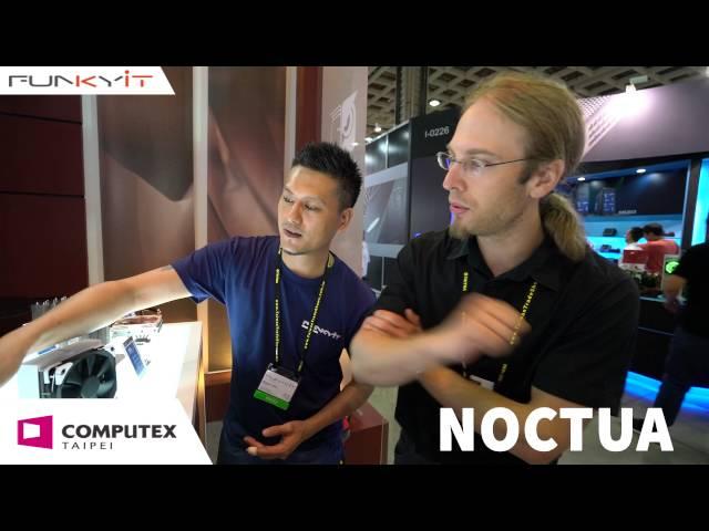 Noctua Silent CPU Cooling Fans and Industrial Fans  - Computex 2016 with Funkykit.com