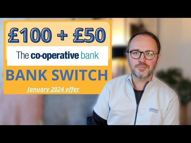 BANK SWITCH: Co-op Bank up to £150 (Jan 2024 update)