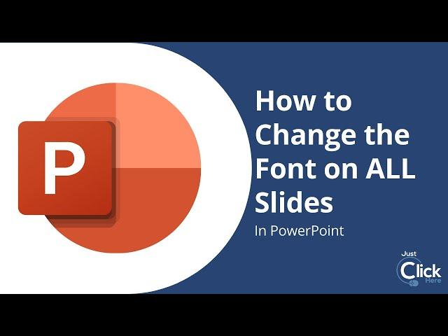 How to change the fonts on all slides in PowerPoint