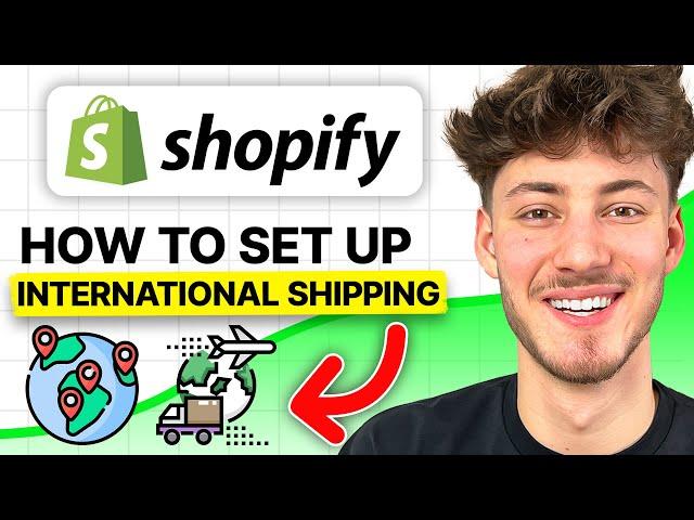 How To Set Up International Shipping on Shopify (2024 Step-by-Step)