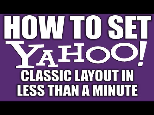 How to Set Yahoo Email Classic in Less than a Minutes - Yahoo Email Services
