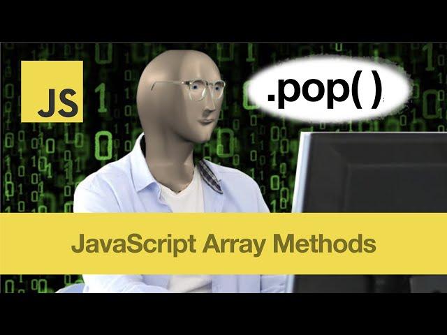 pop( ) – JavaScript Array Methods in 3 Mins or Less (4 QUICK EXAMPLES!)