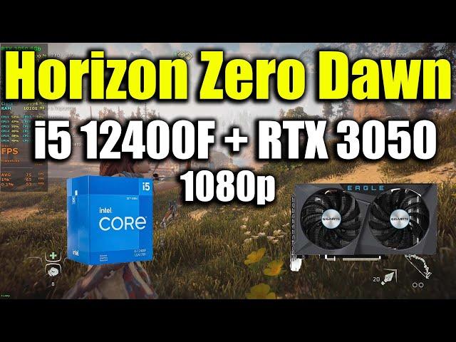 Horizon Zero Dawn - i5 12400F + RTX 3050 | 1080p