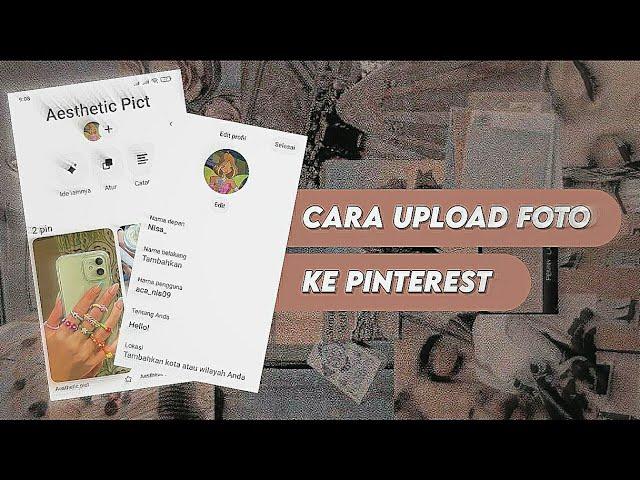 Cara upload foto di Pinterest || Annisa Afifah