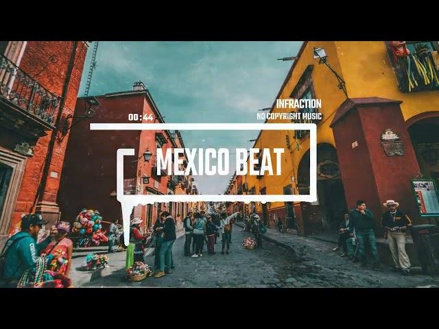 Sport Mexican Latin Trap by Infraction [No Copyright Music] / Mexico Beat