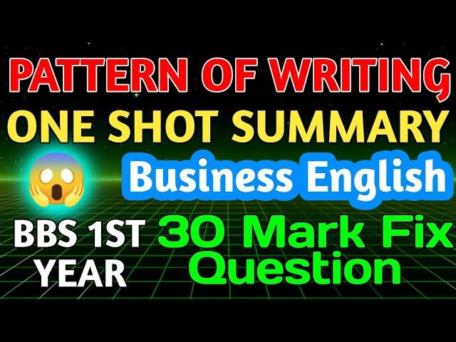 PATTERN OF WRITING ONE SHOT SUMMARY ll Business English   Pattern Of College Writing ll BBS Summary