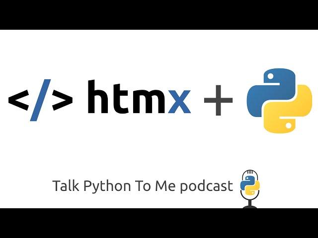 HTMX - Clean, Dynamic HTML Pages - Talk Python to Me Ep.321