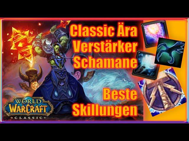 Verstärker Schamane/Classic Ära - Skillungen und Einsatz