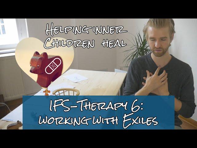 IFS Therapy Intro 6 - Exile Work in depth