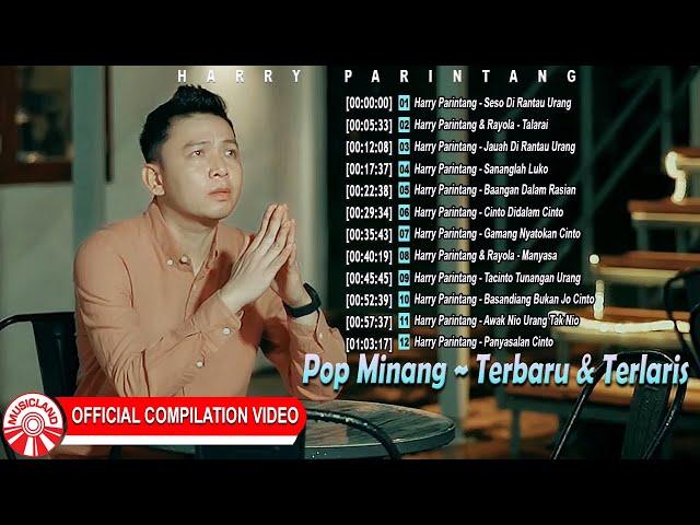 Pop Minang ~ Terbaru & Terlaris - Harry Parintang [Official Compilation Video HD]