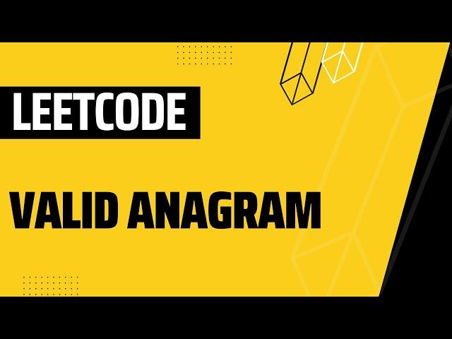 242  Valid Anagram leetcode java solution | leetcode solutions | java | realNameHidden