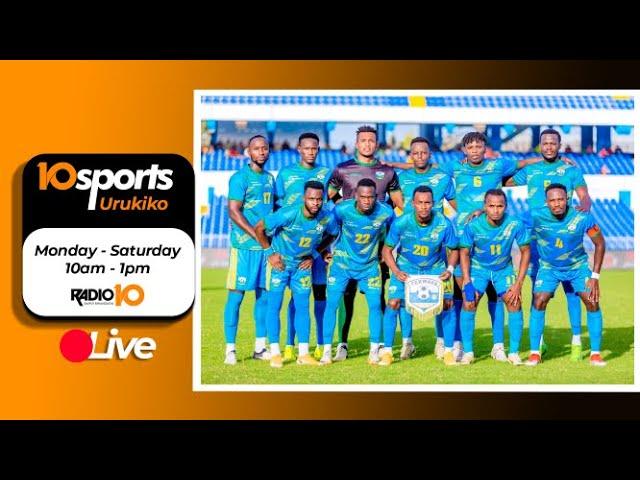 #10SPORTS LIVE 10 09 2024: AMAVUBI VS NIGERIA