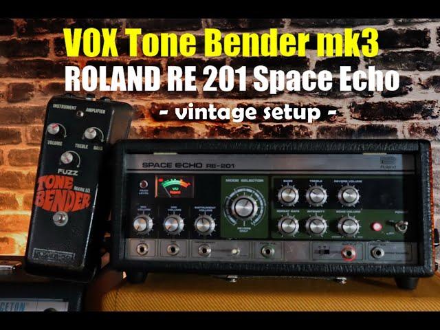 VINTAGE SETUP - VOX Tone Bender mk3 with ROLAND Space Echo RE-201