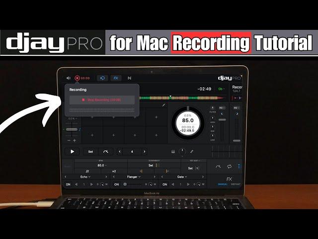 Djay Pro for Mac Recording Tutorial