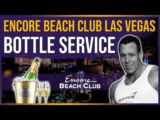  Encore Beach Las Vegas Bottle Service | w/Surreal Nightlife