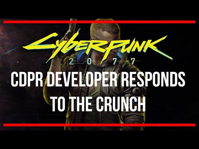 CDPR Developer Responds to Cyberpunk 2077 Crunch - The Expanded Story