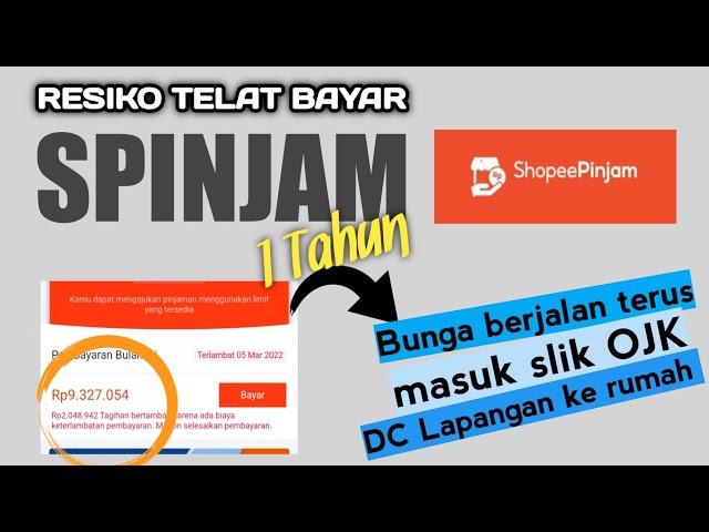 RESIKO TELAT BAYAR SPINJAM SELAMA 1 TAHUN!!! TERBARU 2023