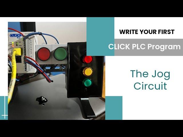 First CLICK PLC Program  - The Jog Circuit