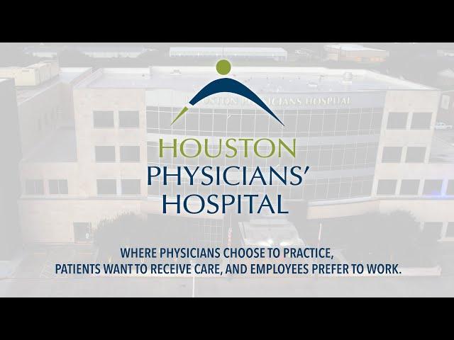 Houston Physicians Hospital | Experience the difference.