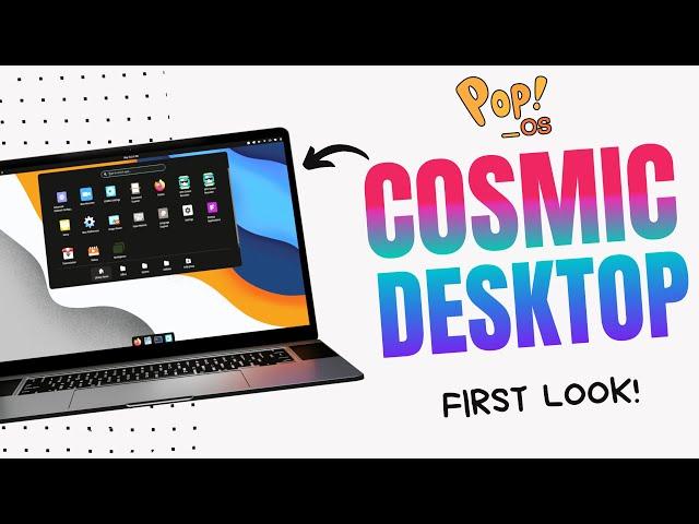 Meet Cosmic Desktop: Pop!_OS's Revolutionary New Desktop Environment! (NEW) 