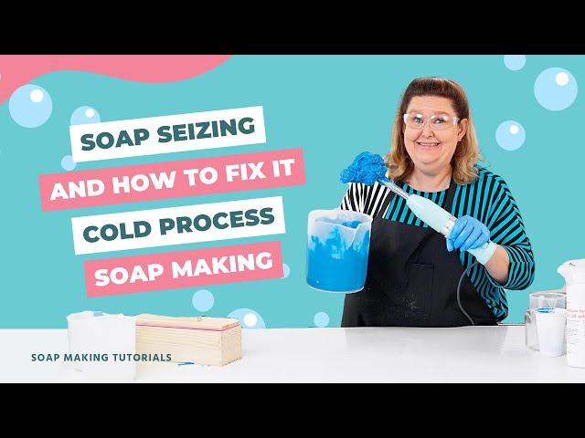 How to Fix Soap Seizing  Cold Process Soap Making