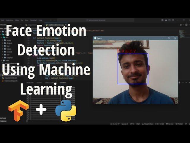 Face Emotion Recognition Using Machine Learning | Python