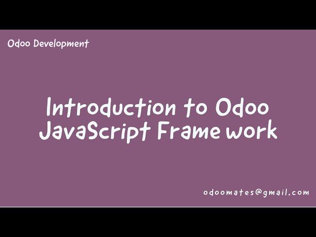 Introduction To Odoo JavaScript Development