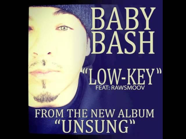 Baby Bash f. Rawsmoov - "Low Key" OFFICIAL VERSION