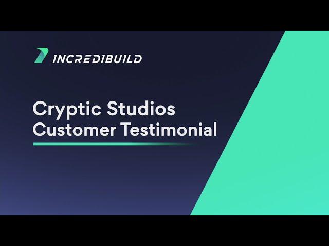 Incredibuild x Cryptic Studios