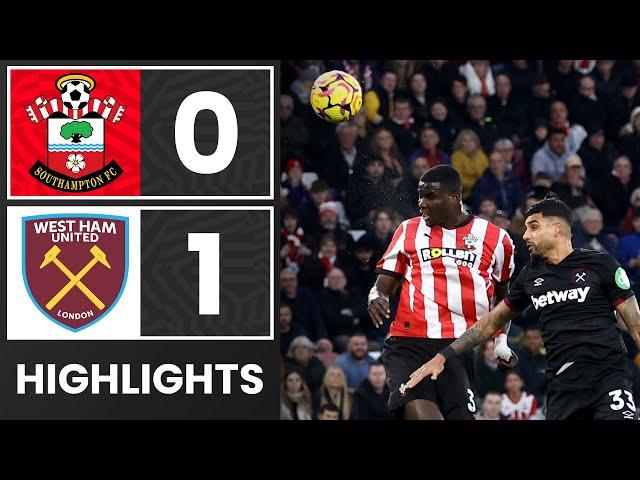 HIGHLIGHTS: Southampton 0-1 West Ham United | Premier League