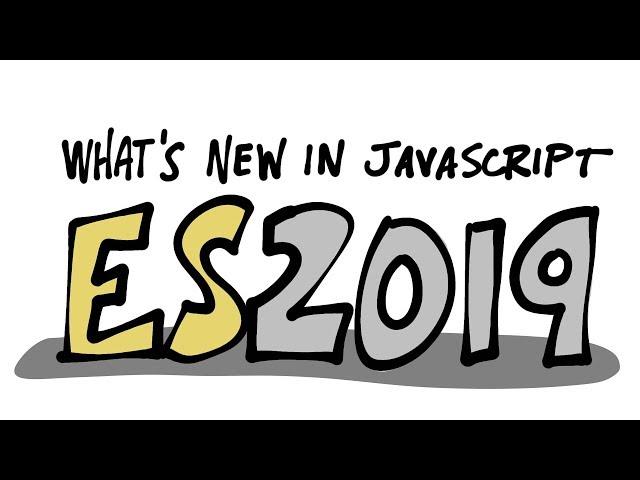 ES10 / ES2019 *New* Features!