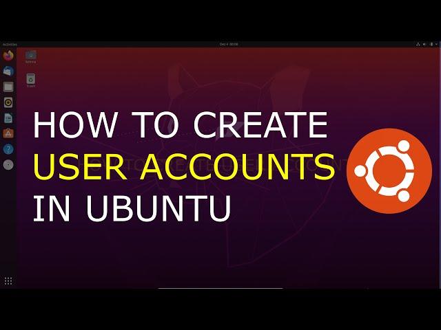 Ubuntu Tutorials create user accounts (2 ways)