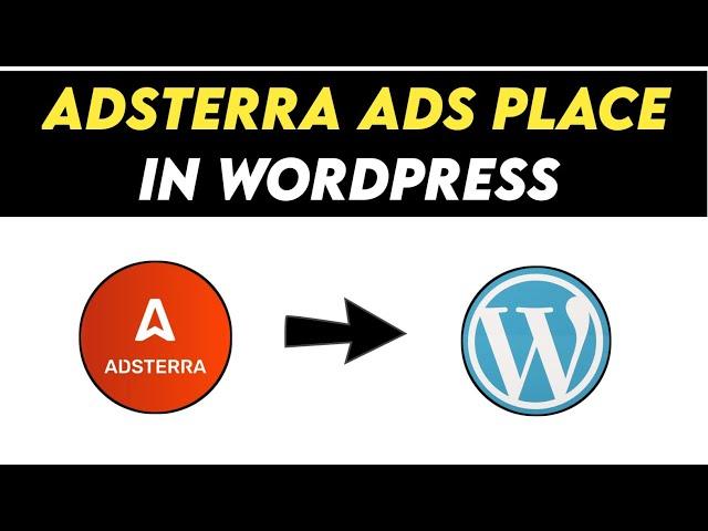 How to Set Up Adsterra Ads in WordPress | Adsterra Ads Setup In WordPress  | Adsterra Ads WordPress