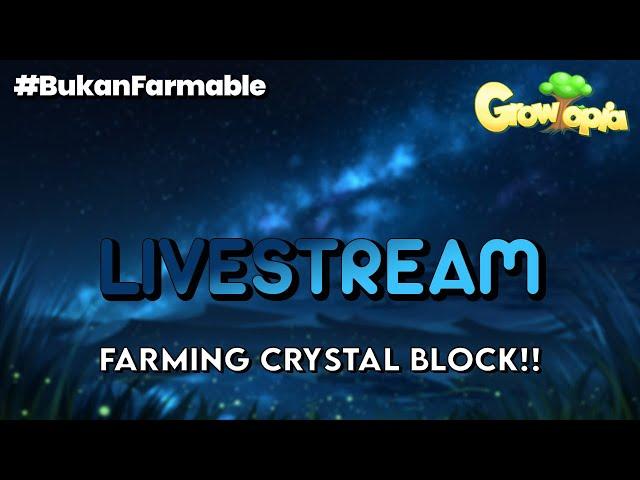 LIVE GROWTOPIA ! | #BukanFarmable Eps 3 ~ | Growtopia Indonesia