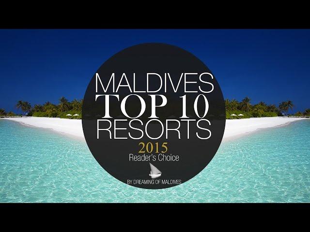  YOUR TOP 10 Best Maldives Resorts 2015 | OFFICIAL ***4th Ed***  Traveler's Choice. Dreamy Resorts