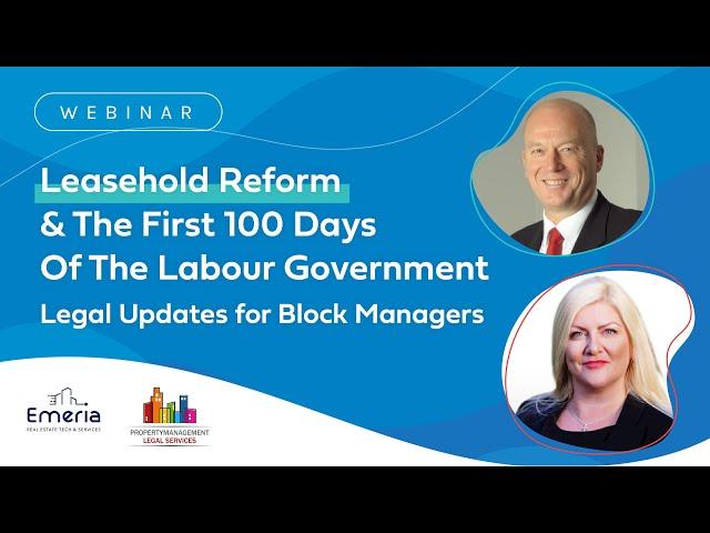 Leasehold Reform & The First 100 Days Of The Labour Government - Legal Updates for Block Managers