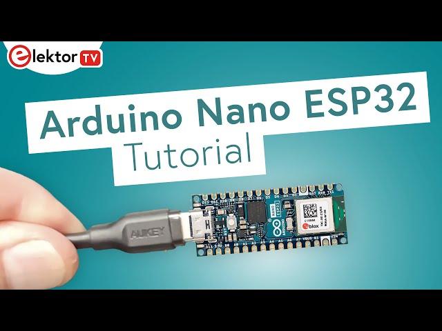 Arduino Nano ESP32 - A Short Tutorial to Setup and IoT Usage